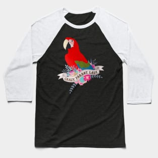 Crazy Parrot Lady Baseball T-Shirt